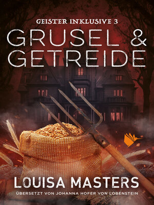 cover image of Grusel und Getreide